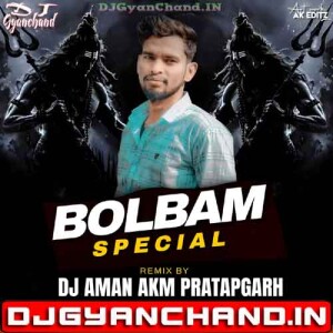 Ye Damru Wale Bhole Ka Darbar Hai [ Bolbam Edm Special Mix ] Dj Aman Akm